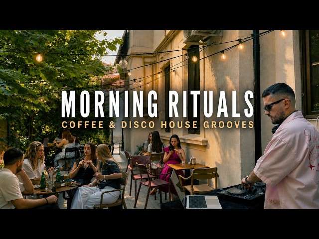 Morning Rituals | Coffee & Disco House DJ Set from Bucharest