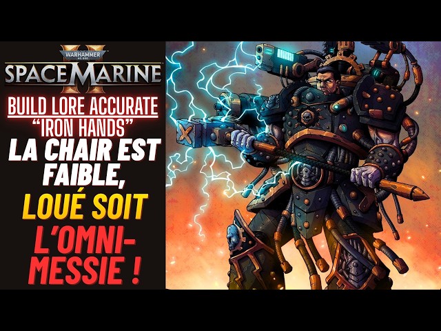 Space Marine 2 - Build Lore Accurate "IRON HANDS" - La Chair Est Faible, Loué soit l'OMNIMESSIE !!!