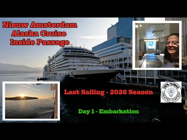Cruise to Alaska - Nieuw Amsterdam - Embarkation Day