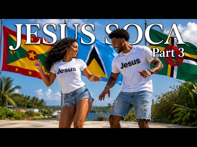 Jesus Soca Part 3 | 1 Hour of Bible-Inspired Soca Worship Music