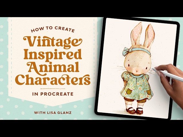 How to create adorable vintage animal characters in Procreate - online class