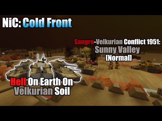 Sunny Valley? No, It's Hell Valley | NiC: Cold Front [Normal]