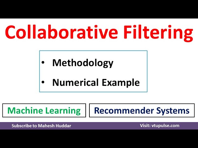 Collaborative Filtering | Machine Learning | Recomendar Recommendation  System by Dr. Mahesh Huddar