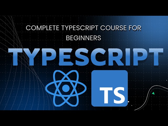 TypeScript Full Course 2026 | Learn TypeScript in One Video