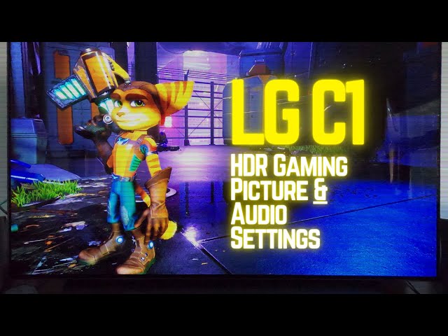 Comprehensive LG C1 HDR GAMING Picture and Audio Settings! (2021)