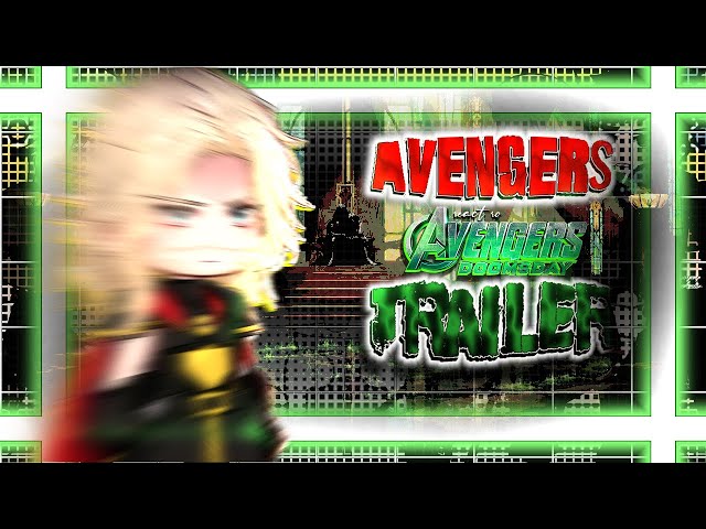 AVENGERS react to DOOMSDAY TRAILER 💚🔥 《DOOMSDAY gacha reacts❗️》 PART 1/2 • read desc💥🔨