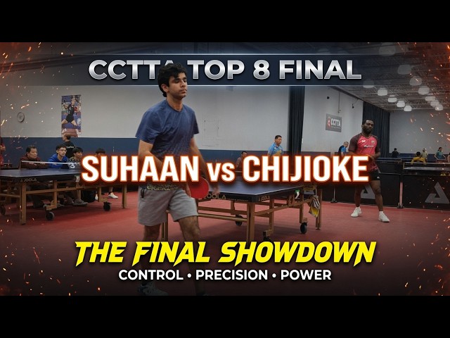 Suhaan vs Chijioke - Who Wins the CCTTA Top 8 Final? #tabletennis