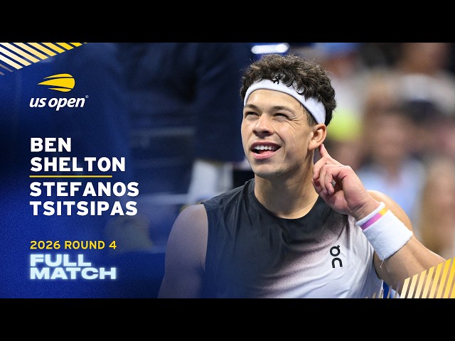 Ben Shelton vs. Stefanos Tsitsipas Full Match | 2026 US Open Round 4