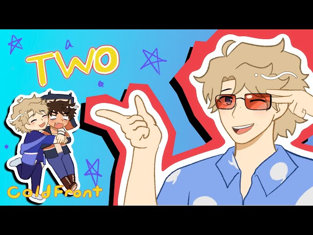 TWO // ANIMATION MEME - Cold Front