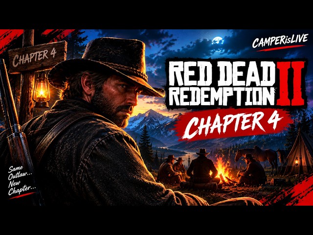 RDR 2 CH 4  |  RED DEATH REDEMPTION 2  |  CAMPER is LIVE