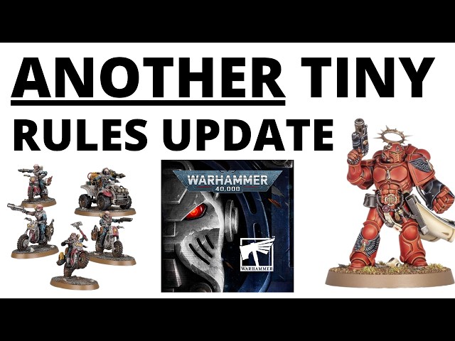 ANOTHER Small Rules Update for Warhammer 40K - What's Changed?