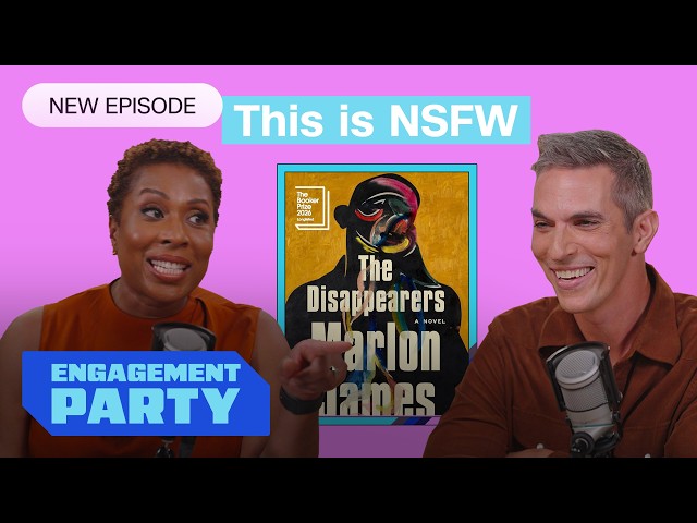 The novel of the century is NSFW | Engagement Party