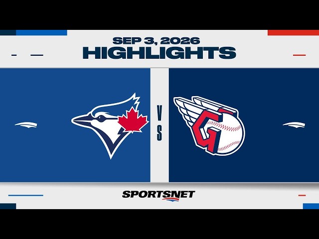 MLB Highlights | Blue Jays vs. Guardians - September 3, 2026