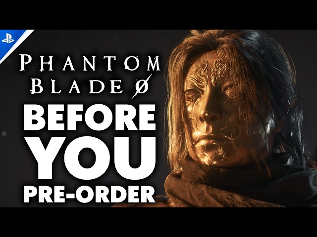 Phantom Blade Zero - 15 NEW Details You Need to Know Before You Pre-Order