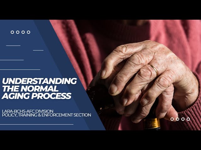 Understanding the Normal Aging Process