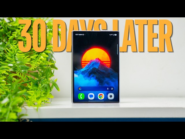 Galaxy Z Fold 8 After 30 days - I Was Wrong