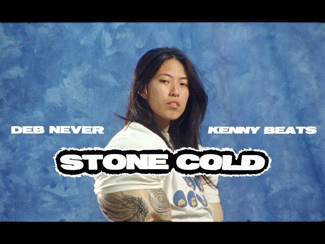 Deb Never & Kenny Beats - Stone Cold (Official Video)