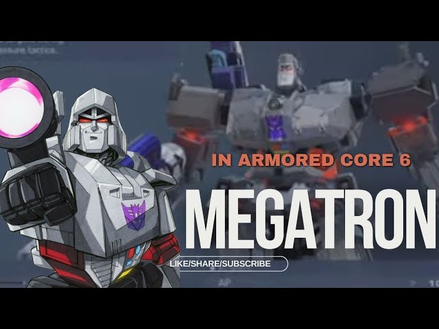 Original Megatron in Armored Core 6