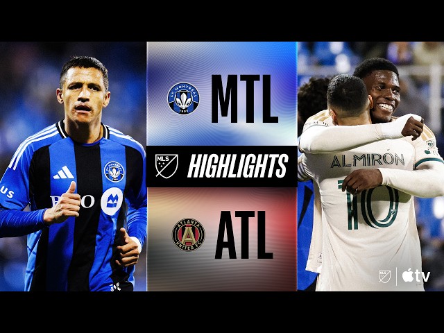 CF Montréal vs. Atlanta United | Full Match Highlights