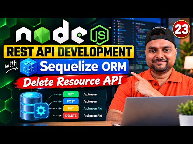 Node.js 🚀 REST API Development with Sequelize ORM 🔥Phase-1: Delete Data API