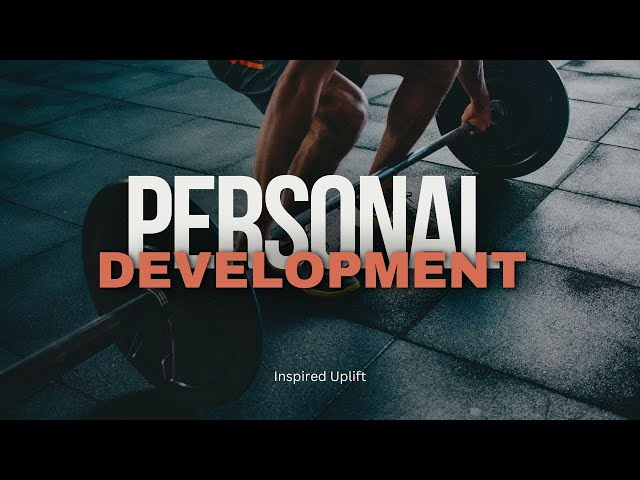 Fueling Self Improvement and Personal Development