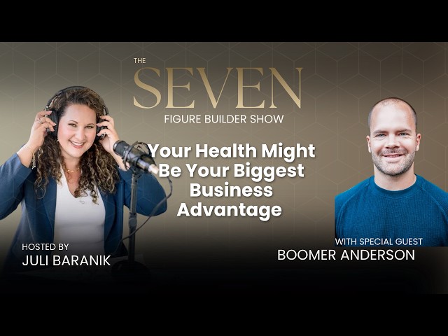Your Health Might Be Your Biggest Business Advantage by Boomer Anderson