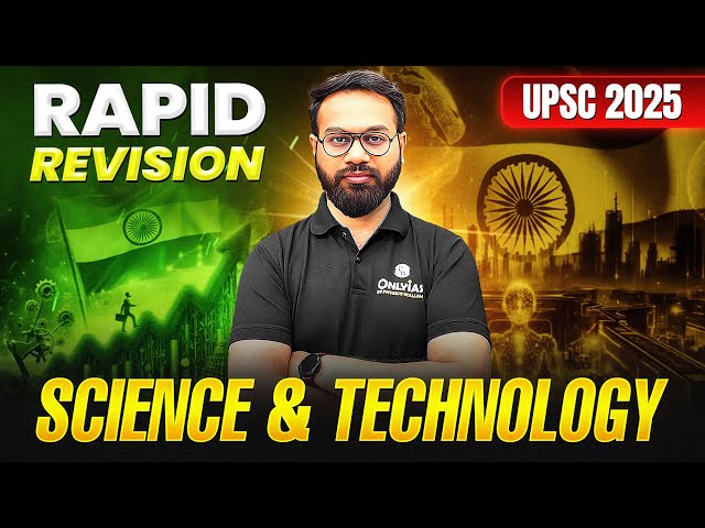 Complete SCIENCE AND TECHNOLOGY in 2 Hours || Rapid Revision || PW UPSC 🔥