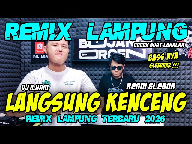 STRAIGHT HITTING REMIX LAMPUNG VJ ILHAM X RENDI SLEBOR FULL BASS 2026 || INDONESIAN MUSIC