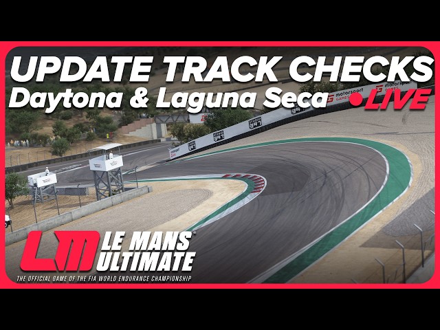 Le Mans Ultimate V1.4 Update Preview - Daytona & Laguna Seca Track Checks
