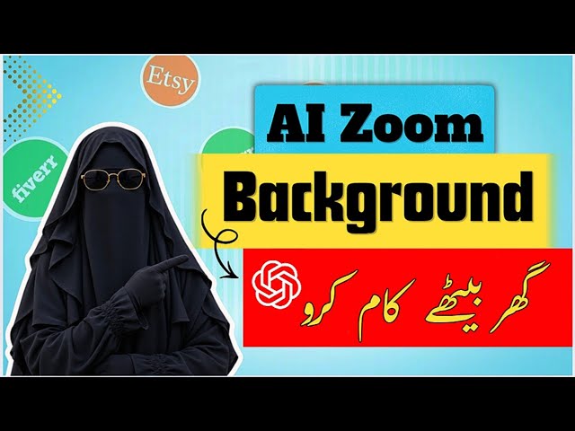 AI Zoom Background Kaise Banayein | Google Meet Background + Online Earning