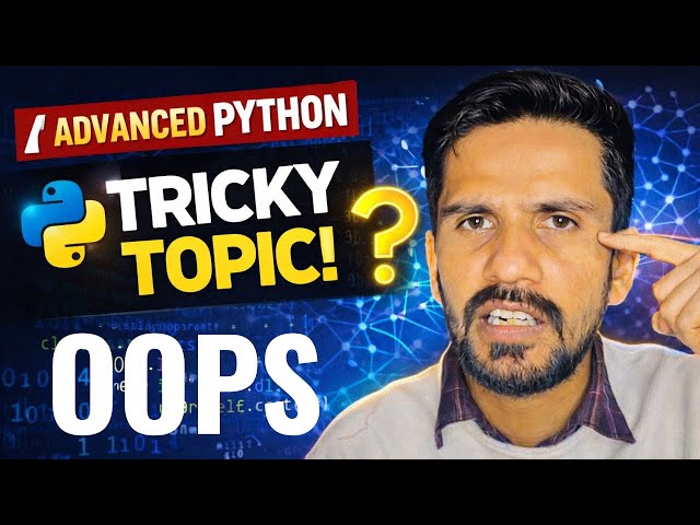Python OOP Complete Tutorial | Object Oriented Programming in Python (Beginner to Advanced)