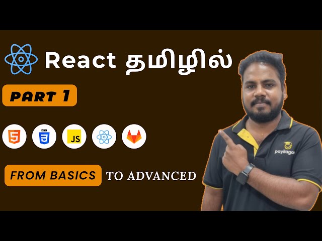 Learn React Full Course for Free in Tamil | React JS Tutorial for Beginners | Payilagam