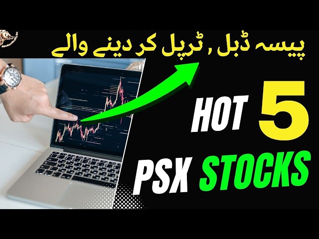 #psx | 5 TOP AND HOT STOCKS OF PAKISTAN STOCK EXCHANGE | #stockmarket #trading #psxinvestment