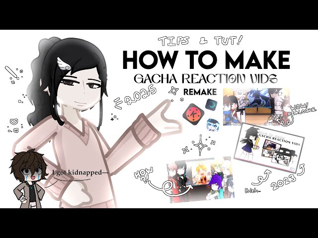 HOW TO MAKE GACHA REACTION VIDEO | TIPS & TRICKS | REMAKE