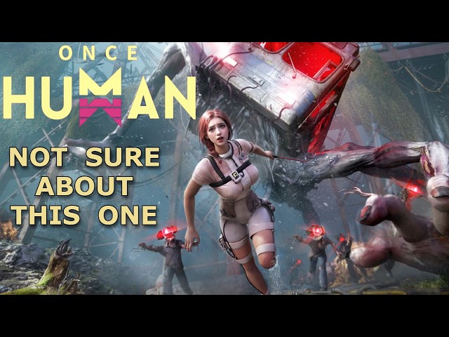 ONCE HUMAN / You Have To Pay Monthly For A Solo Custom World With Custom Settings WTF/ Gameplay