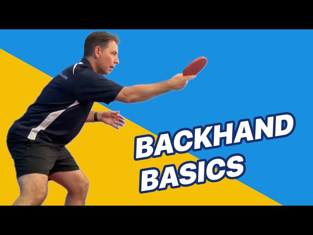 Table Tennis Backhand Lesson: Master the Basics