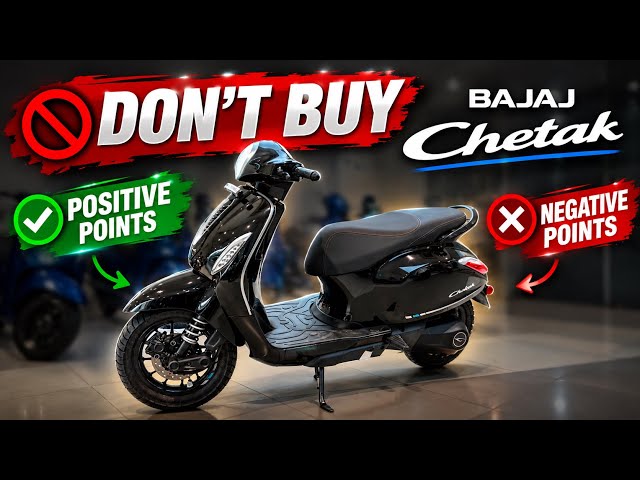 Don’t Buy New Bajaj Chetak Review | Positive & Negative Points | Advantages & Disadvantages