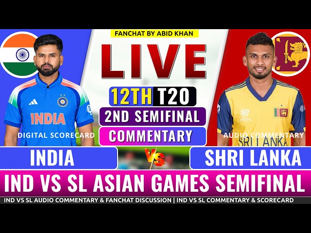 India Batting Live Score and Analysis | IND vs SL Asian Games Semi Final Show by Aabid Khan