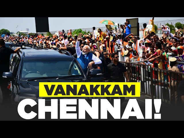 A massive welcome for PM Modi in Chennai