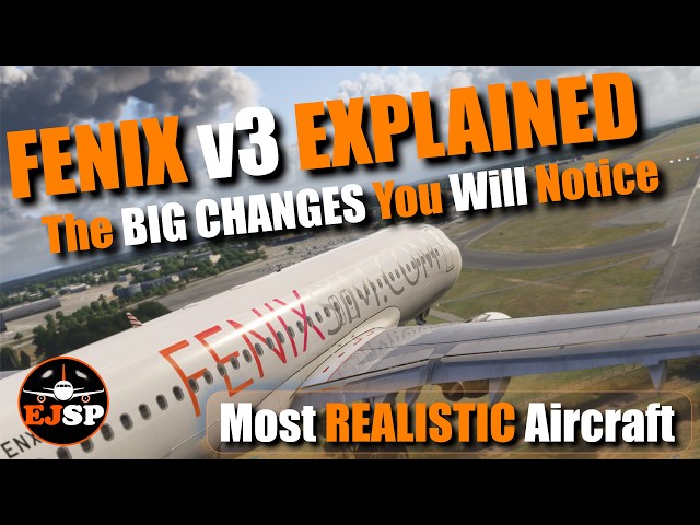 Fenix A320 v3 – The BIG Update You'll REALLY Notice! | Most Realistic MSFS 2024 Aircraft Ever