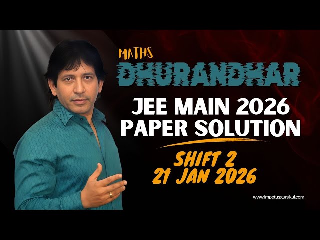 JEE Main 2026 | 21 Jan Shift 2 | Maths Question Paper Solution | Detailed Explanation | Dhurandhar