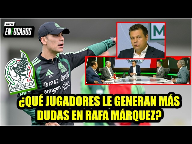 Lecanda reveló el ENSAYO del XI IDEAL que prepara RAFA MÁRQUEZ para duelo vs COLOMBIA | Enfocados