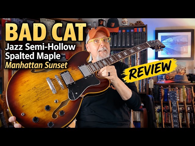 Bad Cat Manhattan Sunset Jazz Semi-Hollow Guitar | Review