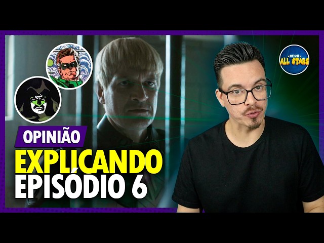 LANTERNS: Episode 6 | Opinion and Analysis