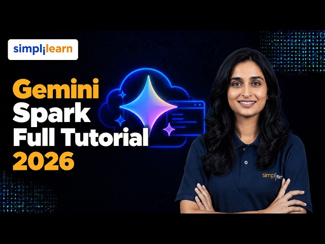 Gemini Spark Full Tutorial | Learn Gemini Spark Step by Step | Simplilearn