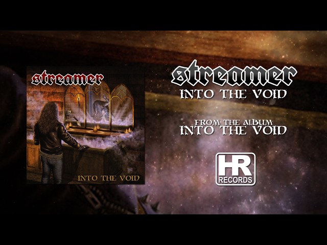 STREAMER - "Into the Void" (LYRIC VIDEO | HIGH ROLLER RECORDS)