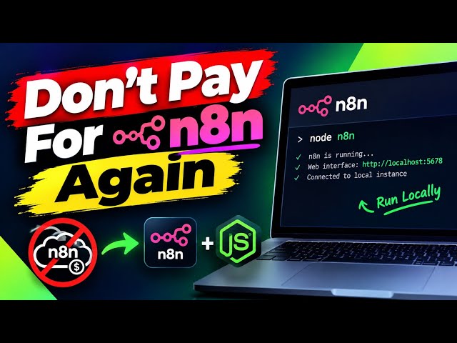 How To Run n8n Locally On your PC Using Node js And npm (AI Automation Course)