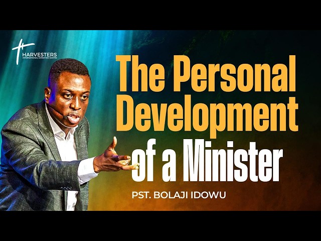 The Personal Development Of A Minister || Uncommon Ministers Conference || Pst Bolaji Idowu
