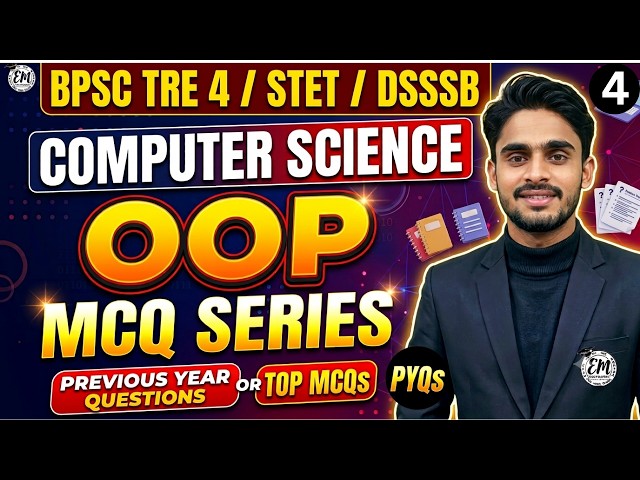 OOPS MCQ 4 || BPSC TRE 4.0 & Bihar STET computer PYQ || Object Oriented Programming Top MCQs PYQ