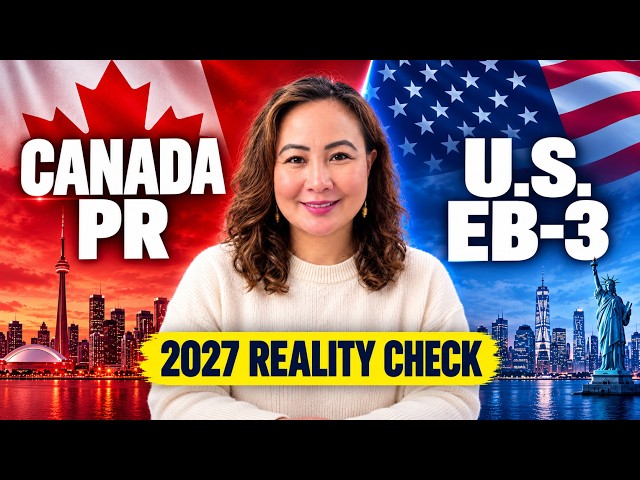 Canada PR vs U.S. EB-3 sa 2027: Alin ang Mas Realistic para sa Pinoy?